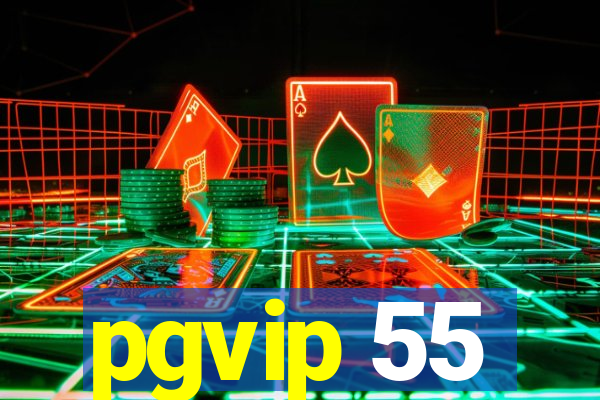 pgvip 55